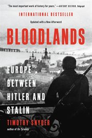 Bloodlands : Europe Between Hitler and Stalin cover image