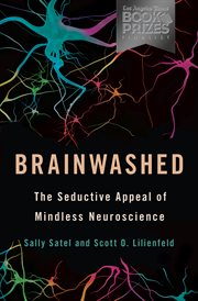Brainwashed : The Seductive Appeal of Mindless Neuroscience cover image