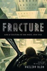 Fracture : Life and Culture in the West, 1918-1938 cover image