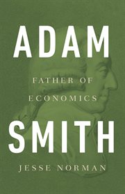 Adam Smith : Father of Economics cover image