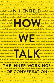 How We Talk : The Inner Workings of Conversation cover image