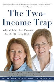 The Two-Income Trap : Why Middle-Class Parents Are (Still) Going Broke cover image