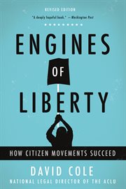 Engines of Liberty : The Power of Citizen Activists to Make Constitutional Law cover image