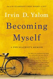 Becoming Myself : A Psychiatrist's Memoir cover image