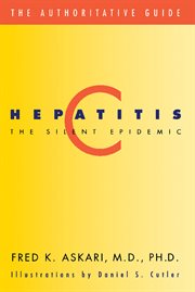 Hepatitis C : The Silent Epidemic cover image