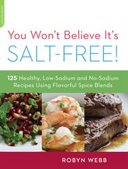 You Won't Believe It's Salt-Free : Free cover image