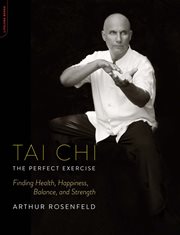 Tai Chi: The Perfect Exercise : The Perfect Exercise cover image