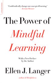 The Power of Mindful Learning : Merloyd Lawrence Book cover image