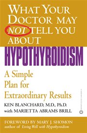 Hypothyroidism : A Simple Plan for Extraordinary Results cover image