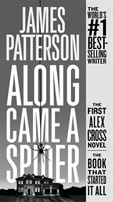 Along Came a Spider : Alex Cross