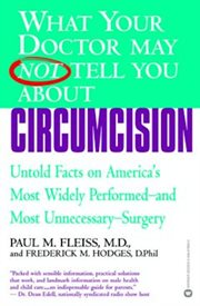 Circumcision : Untold Facts on America's Most Widely Perfomed-and Most Unnecessary-Surgery cover image