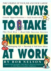 1001 ways to take initiative at work cover image