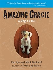 Amazing Gracie : A Dog's Tale cover image