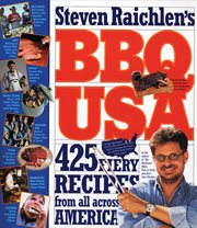 BBQ USA : 425 Fiery Recipes from All Across America cover image