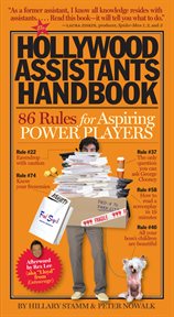 The Hollywood assistants handbook : 86 rules for aspiring power players cover image