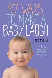 97 ways to make a baby laugh cover image