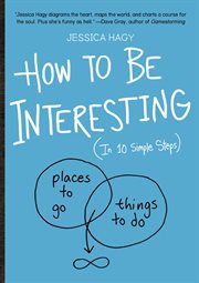 How to be interesting (in 10 easy steps) cover image