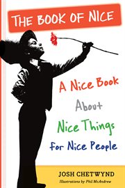 The book of nice : a nice book about nice things for nice people cover image