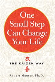 One small step can change your life : the kaizen way cover image