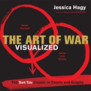The art of war visualized : the Sun Tzu classic in charts and graphs cover image