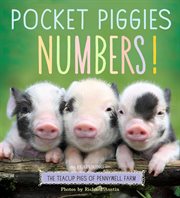 Pocket Piggies Numbers! : Featuring the Teacup Pigs of Pennywell Farm cover image