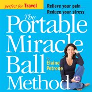 The portable miracle ball : by Elaine Petrone cover image