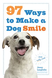 97 ways to make a dog smile cover image