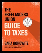 The Freelancers Union guide to taxes cover image