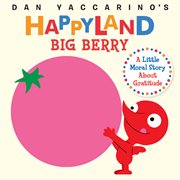 Big Berry : A Little Moral Story About Gratitude cover image