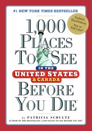 1,000 places to see in the United States & Canada before you die cover image