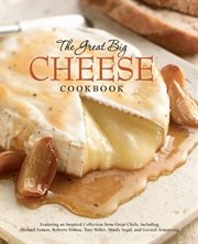 The Great Big Cheese Cookbook cover image
