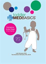 Toddler Medbasics : Lifesaving Action Steps at Your Fingertips: Ages 1-5 cover image