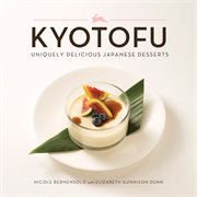 Kyotofu : Uniquely Delicious Japanese Desserts cover image