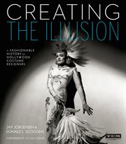 Creating the Illusion : A Fashionable History of Hollywood Costume Designers. Turner Classic Movies cover image