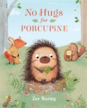 No Hugs for Porcupine cover image