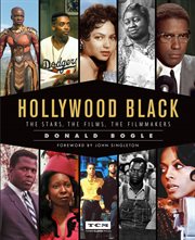 Hollywood Black : The Stars, the Films, the Filmmakers cover image