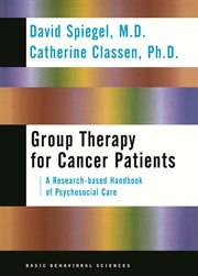 Group Therapy For Cancer Patients : A Research-Based Handbook of Psychosocial Care cover image