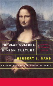 Popular Culture and High Culture : An Analysis and Evaluation Of Taste cover image