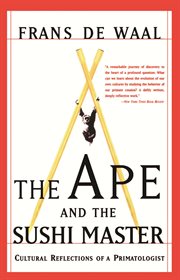 The Ape and the Sushi Master : Cultural Reflections of a Primatologist cover image