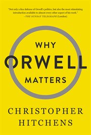 Why Orwell Matters cover image