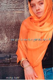 The Girl in the Tangerine Scarf : A Novel cover image
