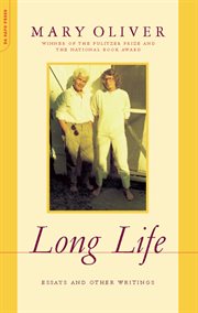 Long Life : Essays and Other Writings cover image