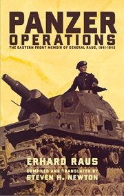 Panzer Operations : The Eastern Front Memoir of General Raus, 1941-1945 cover image