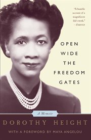 Open Wide the Freedom Gates : A Memoir cover image