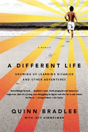 A Different Life : Growing up Learning Disabled and Other Adventures cover image