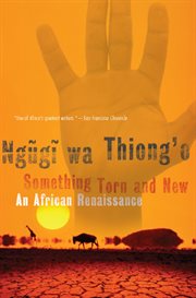 Something Torn and New : An African Renaissance cover image