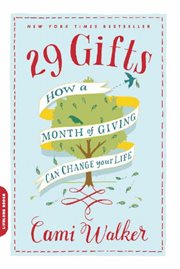 29 Gifts : How a Month of Giving Can Change Your Life cover image