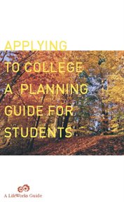 Applying to College : A Planning Guide for Students cover image