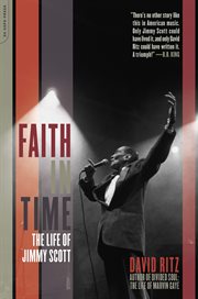 Faith in Time : The Life of Jimmy Scott cover image