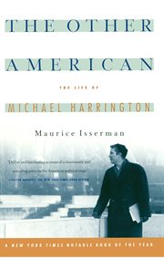 The Other American the Life of Michael Harrington cover image